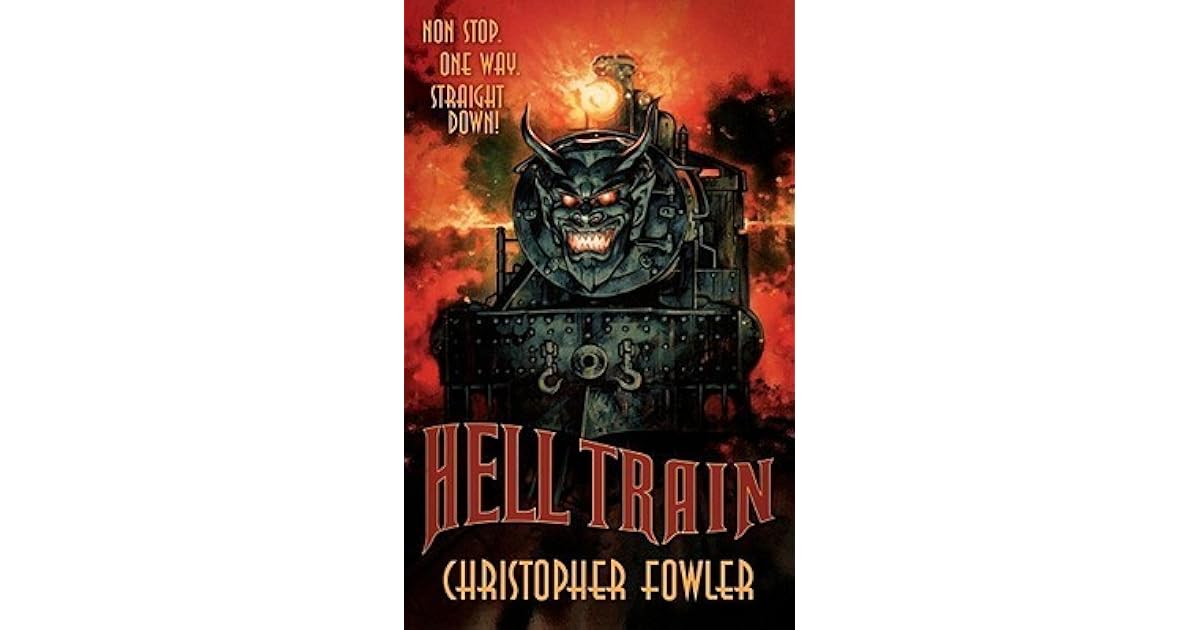 Hell Train by Christopher Fowler