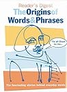 Readers digest the origins of words and phrases