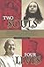 Two Souls: Four Lives: The ...