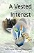 A Vested Interest - Immorta...