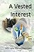 A Vested Interest - Immortality Gene (Vested Interest, #1)