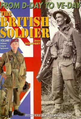 The British Tommy in North West Europe, 1944-1945: Uniforms, Insignia and Equipment (Hardcover)