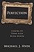 Perfection: Coming to Terms with Being Human