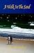 A Walk in the Sand