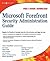 Microsoft Forefront Security Administration Guide by Jesse Varsalone