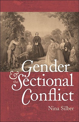 Gender and the Sectional Conflict (Hardcover)