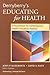 Derryberry's Educating for Health: A Foundation for Contemporary Health Education Practice