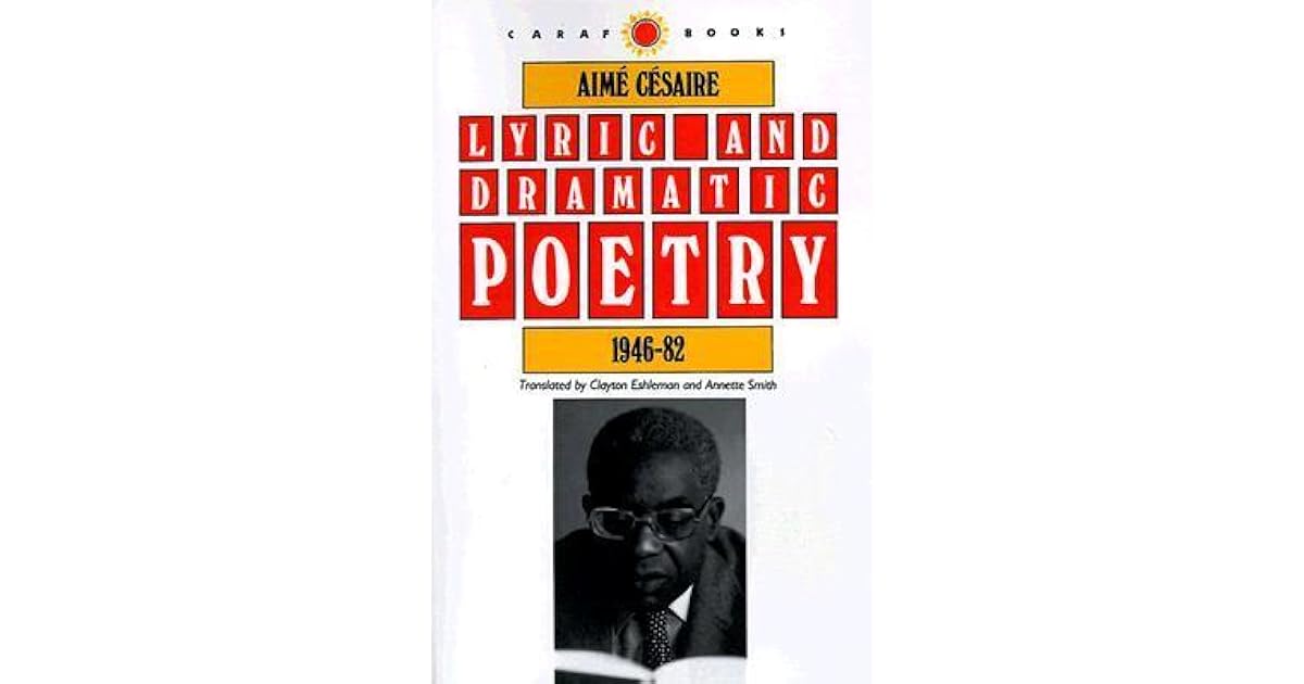 Lyric and Dramatic Poetry, 1946-82 by Aimé Césaire