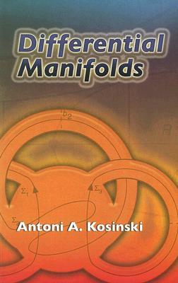 Differential Manifolds (Dover Books on Mathematics)