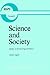 Science and Society: Studies in the Sociology of Science (Boston Studies in the Philosophy and History of Science, 65)
