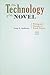 The Technology of the Novel: Writing and Narrative in British Fiction