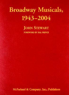 Broadway Musicals, 1943-2004 (Hardcover)