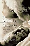 The Burden of Sympathy by David A. Karp