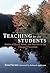 Teaching for the Students: ...