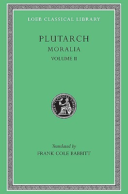 Moralia: Volume II (hardback)