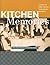 Kitchen Memories: A Legacy ...