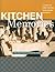 Kitchen Memories by Alexandra Greeley