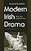 Modern Irish Drama: W. B. Yeats to Marina Carr, Second Edition (Irish Studies)