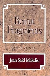 Beirut Fragments: A War Memoir by Jean Said Makdisi | Goodreads