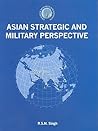 Asian Strategic and Military Perspective