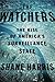 The Watchers: The Rise of A...