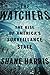 The Watchers: The Rise of America's Surveillance State