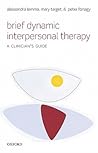 Brief Dynamic Interpersonal Therapy by Alessandra Lemma