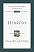Hebrews (Tyndale New Testament Commentaries)