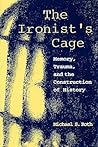 The Ironist's Cage