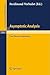 Asymptotic Analysis: From Theory to Application (Lecture Notes in Mathematics, 711)