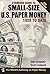 Standard Guide to Small size U.S. Paper Money 1928 to date