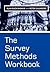 The Survey Methods Workbook...