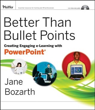 Better Than Bullet Points: Creating Engaging e-Learning with PowerPoint
