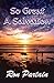 So Great a Salvation by Ron Partain