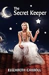 The Secret Keeper by Elizabeth Carroll