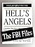 Hell's Angels: The FBI Files