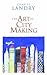 The Art of City Making