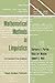 Mathematical Methods in Linguistics by Barbara H. Partee