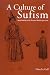 A Culture of Sufism: Naqshb...