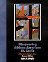 Discovering African American St. Louis by John A. Wright Sr.