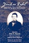Yankee Rebel: The Civil War Journal Of Edmund Dewitt Patterson (Voices of the Civil War)