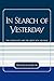 In Search of Yesterday by Steven Leonard Jacobs