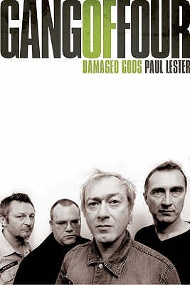 Gang of Four: Damaged Gods (Paperback)
