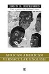 African American Vernacular English by John Russell Rickford African American Vernacular English by John Russell Rickford