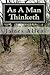 As a Man Thinketh