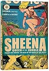 Golden Age Sheena: The Best Of The Queen Of The Jungle Volume 2