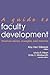 A Guide to Faculty Development: Practical Advice, Examples, and Resources (JB - Anker)