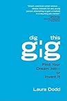Dig This Gig by Laura Dodd