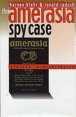 The Amerasia Spy Case: Prelude to McCarthyism (Hardcover)