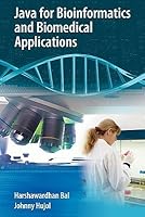 Java for Bioinformatics and Biomedical Applications